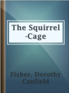 Cover image for The Squirrel-Cage